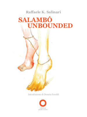 Salambò unbounded. Ediz. it...