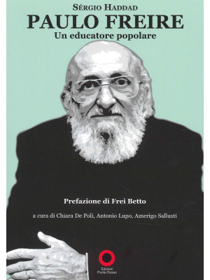 Paulo Freire. Un educatore ...
