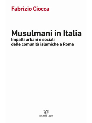 Musulmani in Italia. Impatt...