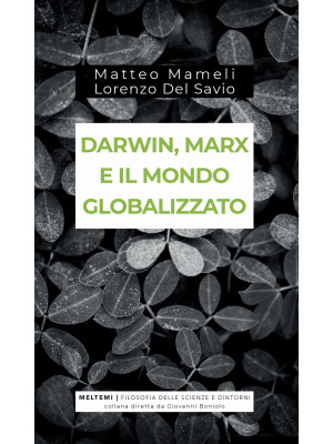 Darwin, Marx e il mondo glo...
