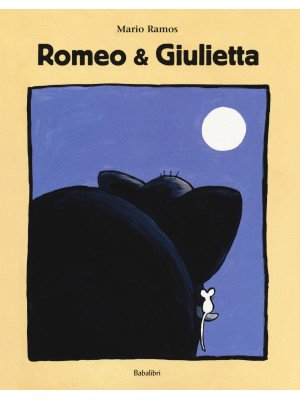 Romeo & Giulietta. Ediz. a ...