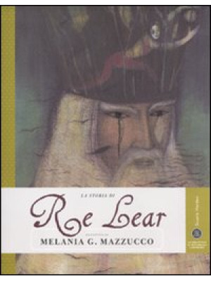 La storia di Re Lear. Ediz....