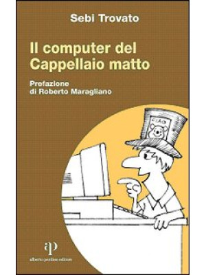 Il computer del Cappellaio ...