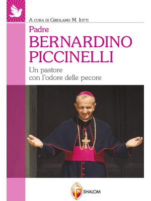 Padre Bernardino Piccinelli...