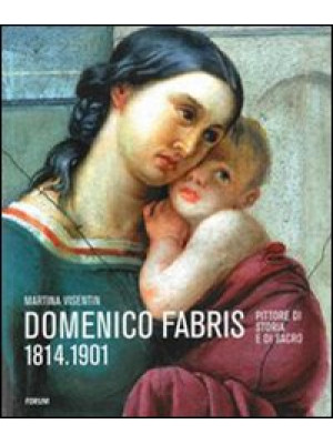 Domenico Fabris 1814-1901. ...