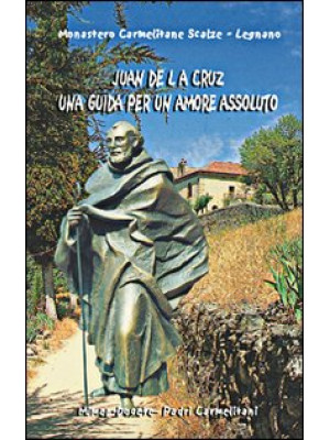 Juan de la Cruz. Una guida ...