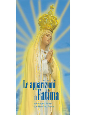 Le apparizioni di Fatima. S...