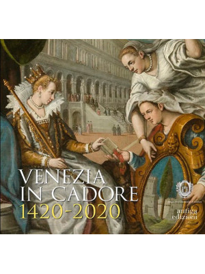 Venezia in Cadore 1420-2020...