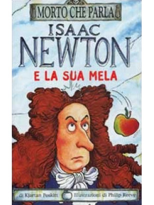 Isaac Newton e la sua mela....