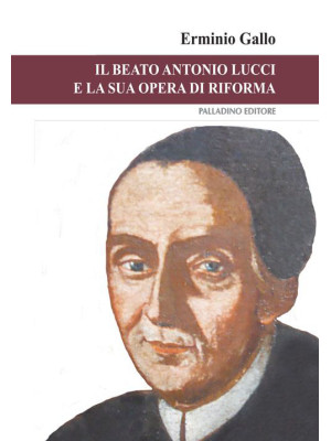 Il beato Antonio Lucci e la...