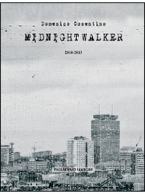 Midnight Walker. 2010-2013
