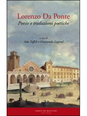 Lorenzo Da Ponte. Poesie e ...
