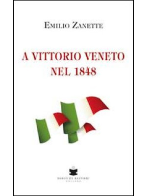 A Vittorio Veneto nel 1848