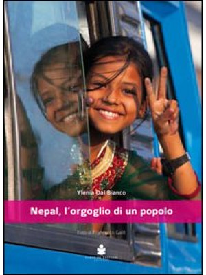 Nepal, l'orgoglio di un popolo