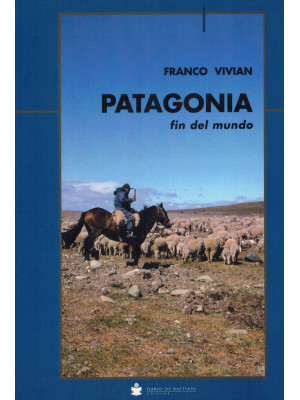 Patagonia fin del mundo