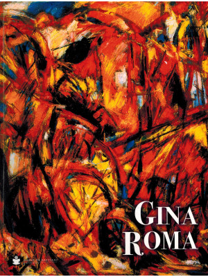 Gina Roma. 1945-1961. Una s...