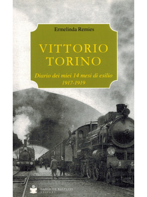 Vittorio Torino. Diario dei...