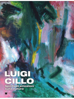 Luigi Cillo. Spirituali emo...