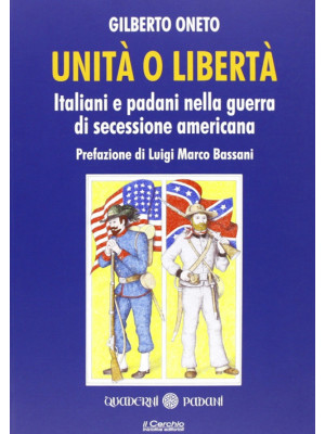Unità o libertà. Italiani e...