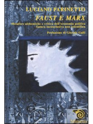 Faust e Marx. Metafore alch...