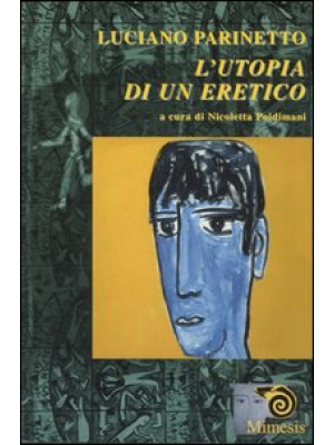 Luciano Parinetto: l'utopia...