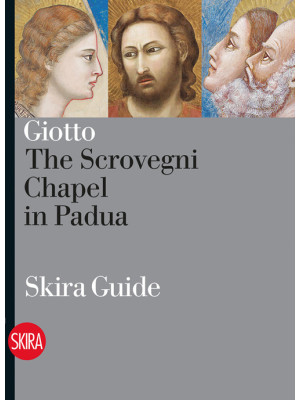 Giotto. The Scrovegni Chape...