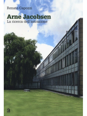 Arne Jacobsen. La ricerca d...