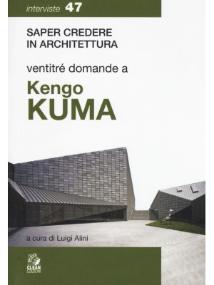 Ventitré domande a Kengo Kuma