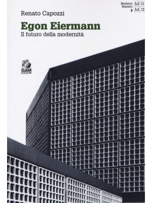 Egon Eiermann. Il futuro de...