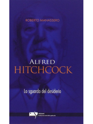Alfred Hitchcock. Lo sguard...