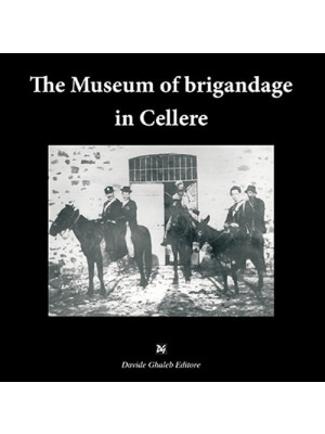 The museum of brigandage in...