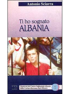 Ti ho sognato Albania
