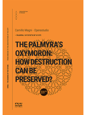 The Palmyra's oxymoron: how...