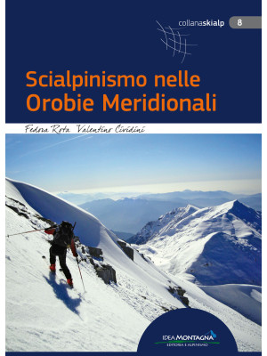 Scialpinismo nelle Orobie M...