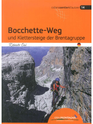 Bocchette-Weg und kletterst...