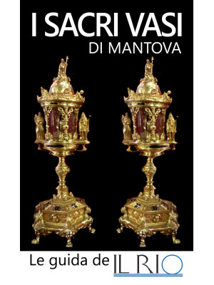 I sacri vasi di Mantova
