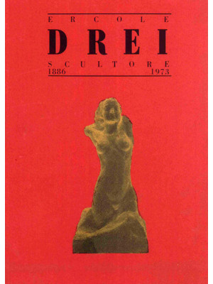 Ercole Drei, scultore (1886...