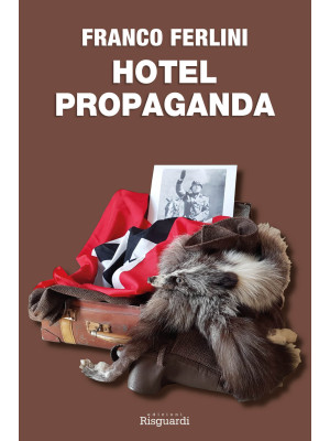 Hotel Propaganda
