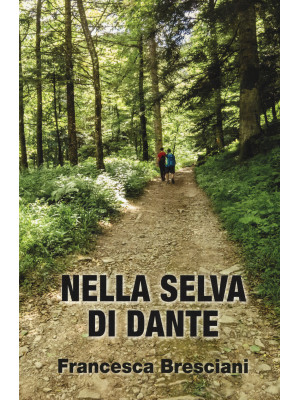 Nella selva di Dante
