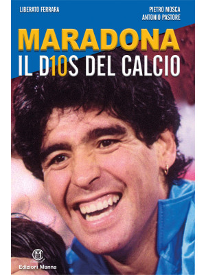 Maradona il D10S del calcio