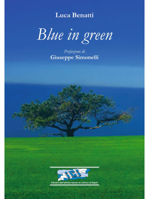 Blue in green. Ediz. italiana