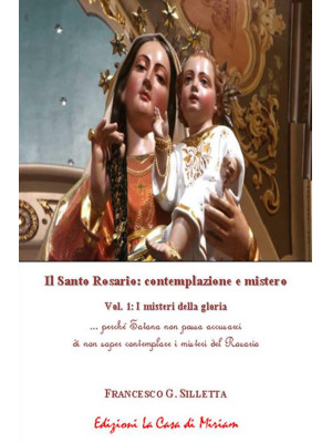 Il santo rosario: contempla...