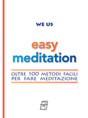 Easy Meditation. Oltre 100 ...