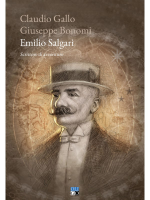 Emilio Salgari. Scrittore d...