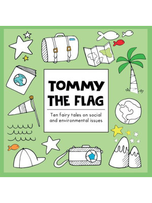 Tommy the flag. Ten fairy t...