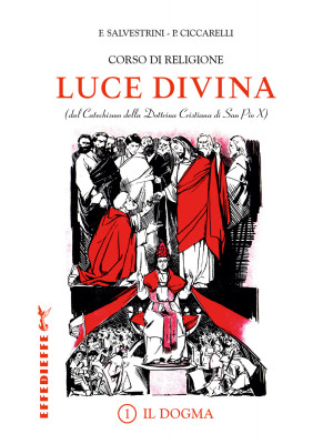 Luce Divina. Vol. 1: Il dogma