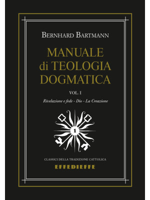 Manuale di dogmatica. Vol. ...
