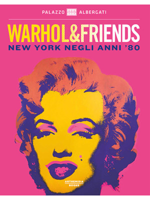 Warhol & friends. New York ...