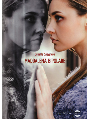Maddalena bipolare