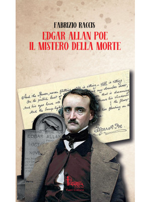 Edgar Allan Poe. Il mistero...